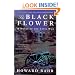 The Black Flower: A Novel of the Civil War