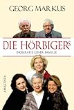 Die H�rbigers: Biografie einer Familie
