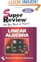 Linear Algebra Super Review
