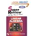 Linear Algebra Super Review