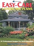 Easy-Care Landscape Plans: 41 Professional Designs for Do-It-Yourselfers