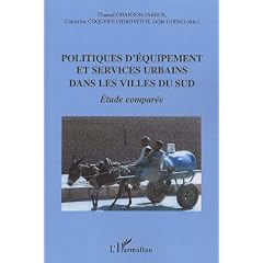 Politiques d'�quipement et services urbains dans les villes du Sud