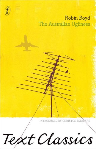 The Australian Ugliness: Text Classics