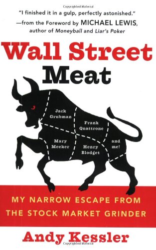 Wall Street Meat: My Narrow Escape from the Stock 