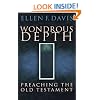Wondrous Depth: Preaching the Old Testament