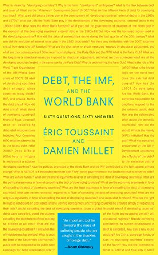 Debt, the IMF, and the World Bank: Sixty Questions, Sixty Answers