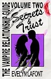 The Vampire Relationship Guide, Volume 2: Secrets and Trust