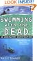 Swimming with the Dead: An Underwater Investigation