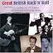 Great British Rock 'N' Roll 1948-1956