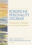 Borderline Personality Disorder: Meeting the Challenges to Successful Treatment (Social Work in Mental Health)