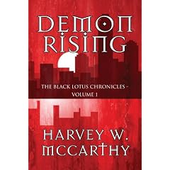 Demon Rising: The Black Lotus Chronicles - Volume 1