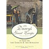Mr. Darcy's Great Escape: A tale of the Darcys & the Bingleysby Marsha Altman