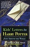 Kids' Letters to Harry Potter From Around The World by Bill Adler, Syrena Done