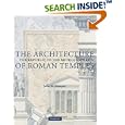 The Architecture of Roman Temples: The Republic to the Middle Empire by  John W. Stamper