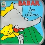 Babar : Les Calins (Livre bain)