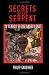 Secrets Of The Serpent: In Search Of The Sacred Past