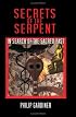 Secrets of the Serpent: In Search of the Sacred Past