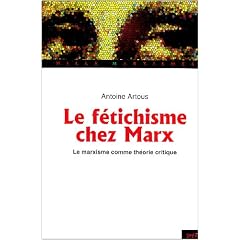 Marx et le f�tichisme : Le marxisme comme th�orie critique