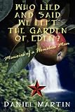 Who Lied and Said We Left the Garden of Eden? Memoirs of a Homeless Man