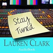 Stay Tuned | [Lauren Clark]