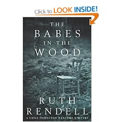 The Babes in the Wood: A Chief Inspector Wexford Mystery