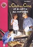  : Le Club des cinq et le coffre aux merveilles