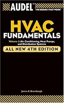 Audel HVAC Fundamentals, Air Conditioning, Heat Pumps and Distribution Systems