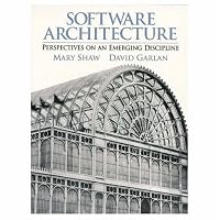 Software Architecture: Perspectives on an Emerging Discipline