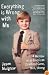 Everything Is Wrong with Me: A Memoir of an American Childhood Gone, Well, Wrong