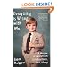 Everything Is Wrong with Me: A Memoir of an American Childhood Gone, Well, Wrong