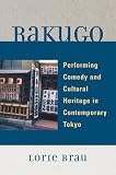 Rakugo: Performing Comedy and Cultural Heritage in Contemporary Tokyo