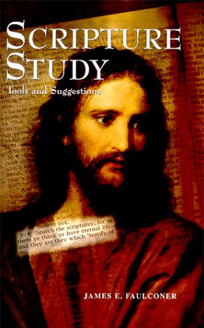 Scripture Study: Tools and Suggestions