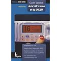 Code Vagnon de la VHF marine et du SMDSM : Pr�paration au Certificat restreint de radiot�l�phoniste - CRR