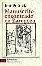 Manuscrito Encontrado En Zaragoza / Manuscript Found in Saragossa (Literatura / Literature) (Spanish Edition)