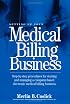 Setting Up Your Medical Billing Business: Step-by-Step Procedures for Starting and Managing a Computer-Based Electronic Medical Billing Business
