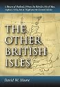 The Other British Isles: A History of Shetland, Orkney, the Hebrides, Isle of Man, Anglesey, Scilly, Isle of Wight and the Channel Islands