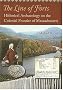 The Line of Forts: Historical Archaeology on the Colonial Frontier of Massachusetts