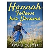 hannah follows her dreams