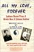 Book All My Love, Forever: Letters Home from a World War II Citizen Soldier, Written in 1943-1945