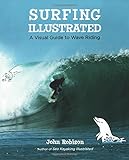 Surfing Illustrated: A Visual Guide to Wave Riding