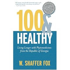 100 & Healthy: Living Longer with Phytomedicines from the Republic of Georgia
