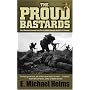 The Proud Bastards: One Marine's Journey from Parris Island Through the Hell of Vietnam