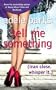 Tell Me Something