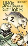 Hmos, Home Remedies & Other Medical Jokes