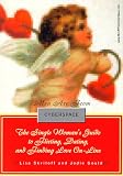 Men Are From Cyberspace: The Single Woman's Guide To Flirting, Dating, & Finding Love