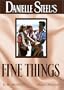 Danielle Steel's Fine Things