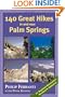 140 Great Hikes in and Near Palm Springs