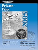 Private Pilot Test Prep 2005: Study and Prepare for the Recreational and Private Airplane, Helicopter, Gyroplane, Glider, Balloon, and Airship FAA Knowledge Exams (Test Prep series)