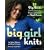 Big Girl Knits: 25 Big, Bold Projects Shaped for Real Women with Real Curves