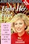 Light Her Fire!: How to Ignite Passion and Excitement in the Woman You Love